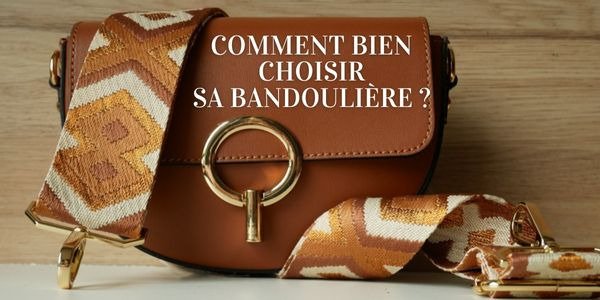 Comment bien choisir sa bandoulière ?